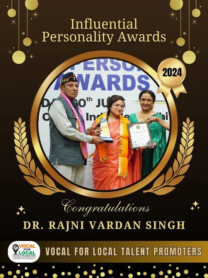 Influential Personality Award 2024 presented to Dr Rajni Vardan Singh